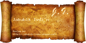 Jakubik Iván névjegykártya